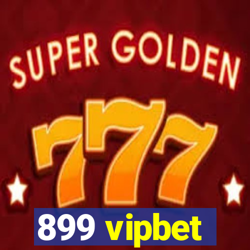 899 vipbet